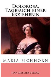 Dolorosa, Tagebuch einer Erzieherin