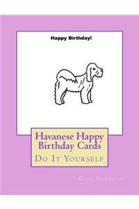 Havanese Happy Birthday Cards