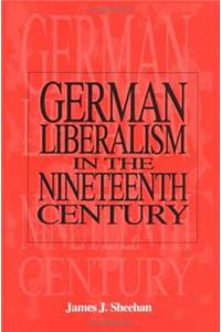 German Liberalism in the 19th Century