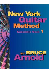 New York Guitar Method Ensemble Book One