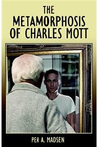 The Metamorphosis of Charles Mott