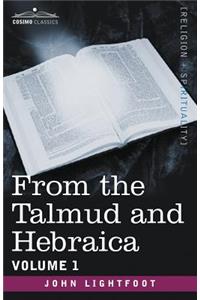 From the Talmud and Hebraica, Volume 1