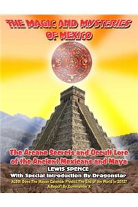 Magick And Mysteries Of Mexico