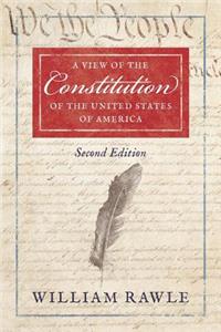 View of the Constitution of the United States of America Second Edition