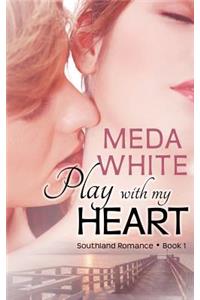 Play with My Heart