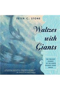 Waltzes with Giants