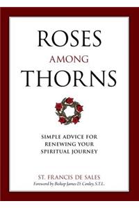 Roses Among Thorns