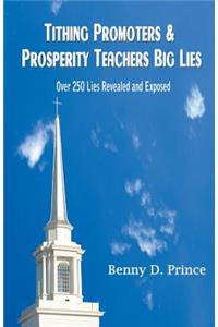 Tithing Promoters & Prosperity Teachers Big Lies