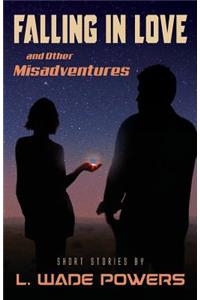 Falling in Love and Other Misadventures
