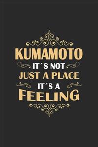 Kumamoto Its not just a place its a feeling