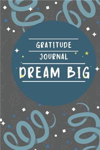 Gratitude Journal Dream Big