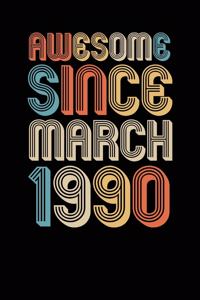 Awesome Since March 1990