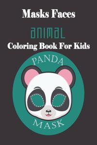 Masks Faces Animals Coloring Book For Kids (PANDA MASK)