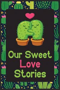 Our Sweet Love Stories