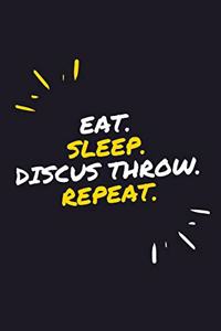 Eat. Sleep. Discus Throw. Repeat.