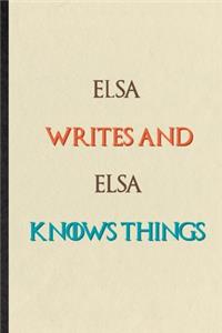 Elsa Writes And Elsa Knows Things