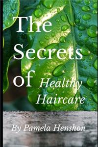 Secrets of Healthy Haircare