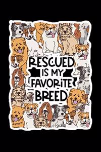 Rescued Is My Favorite Breed