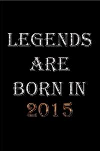 Legends Are Born In 2015 Notebook