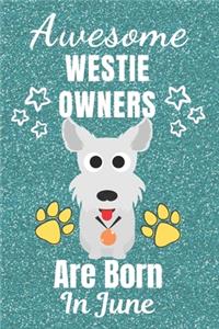 Awesome Westie Owners Are Born In June
