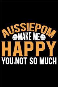 Aussiedoodle Make Me Happy You, Not So Much