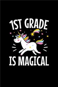 1st Grade Is Magical Notebook