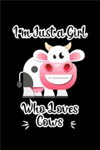 I'm Just a Girl Who Loves Cows