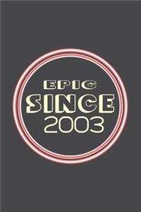 Epic Since 2003 Journal Birthday Gift: Lined Journal / Notebook Gift, 120 Pages, 6x9, Soft Cover, Matte Finish