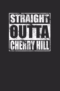 Straight Outta Cherry Hill 120 Page Notebook Lined Journal