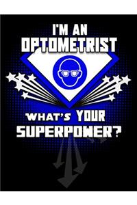 I'm An Optometrist What's Your Superpower?