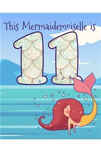 This Mermaidemoiselle is 11