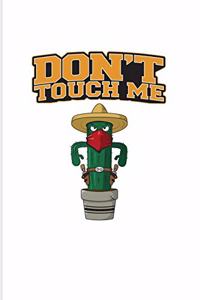 Don't Touch Me