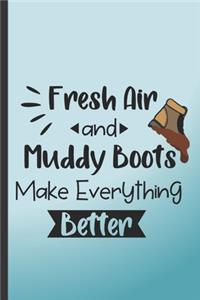 Fresh air and muddy books make everything better