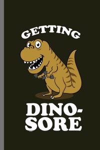 Getting Dino-sore