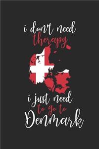 I don't need Therapy i just need to go to Denmark
