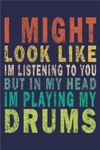 I Might Look Like Im Listening To You