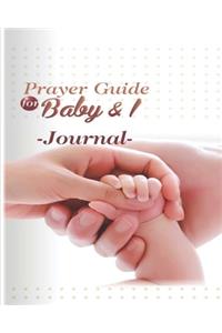 Prayer Guide for Baby & I Journal