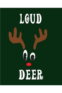 Loud Deer