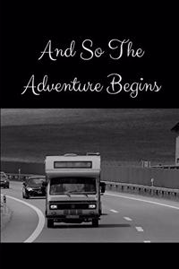 And so The Adventure Begins