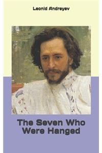 The Seven Who Were Hanged
