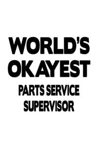 World's Okayest Parts Service Supervisor