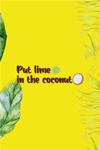 Put Lime In The Coconut