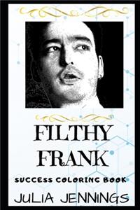 Filthy Frank Success Coloring Book