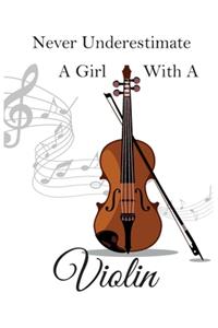 Never Underestimate A Girl With A Violin