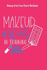 Makeup Artist In Training - Makeup Artist Face Charts Workbook