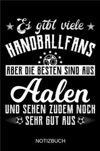 Es gibt viele Handballfans aber die besten sind aus Aalen und sehen zudem noch sehr gut aus