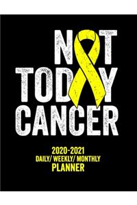 Not Today Cancer
