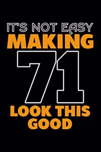 It's Not Easy Making 71 Look This Good