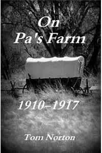 On Pa's Farm 1910-1917