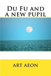 Du Fu and a new pupil
